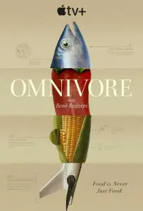 Всеядные: Путешествие еды (сериал 2024)